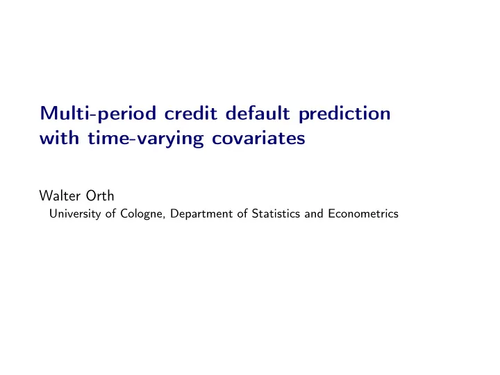 multi period credit default prediction with time varying
