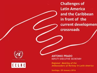 and the Caribbean  in front of  the  current development  crossroads  ANTONIO PRADO  DEPUTY