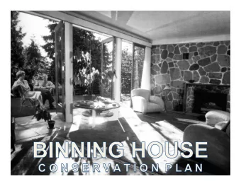 CONSERVATION PLAN The objectives of a conservation plan are to:  identify the cultural and