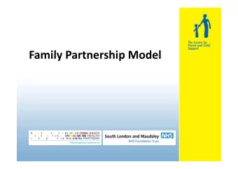 Family Partnership Model  Family Partnership Model  Partnership  Helper Skills  Helper Qualities