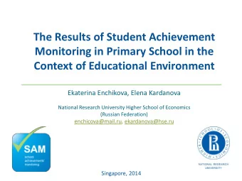 Monitoring in Primary School in the Context of Educational Environment  Ekaterina Enchikova, Elena