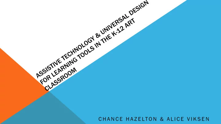 c h a n c e h a z e lto n a l i c e v i k s e n crayon