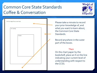 Common  Core  State  Standards    Coffee  &amp;  Conversation    Please
