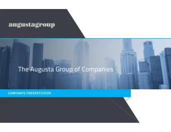 CORPORATE PRESENTATION Augusta Group  About Us Management Group  Based in Canada and U.S.,
