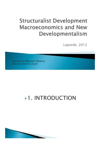 1. INTRODUCTION  Was the dominant view on economic  development from the 1940s to the 1960s