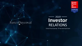 Investor  RELATIONS  In stitu tion al Presentation  Histori  Historic Develop  elopmen  ments ts