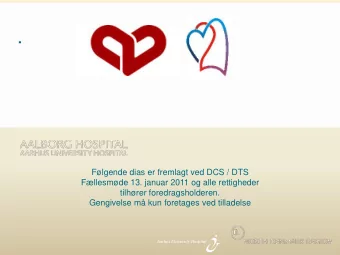 .  Flgende dias er fremlagt ved DCS / DTS  Fllesmde 13. januar 2011 og alle rettigheder