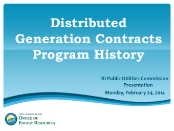 Distributed  Generation Contracts  Program History  RI Public Utilities Commission  Presentation