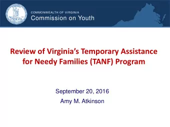 Review of Virginias Temporary Assistance  for Needy Families (TANF) Program  September 20, 2016