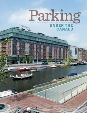 Parking  UNDER THE  CANALS  An innovative  garage ofgers  plenty of  parking in an  unused space