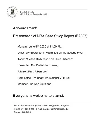 Announcement:  Presentation of MBA Case Study Report (BA397) Monday, June 8 th , 2020 at 11:00 AM,