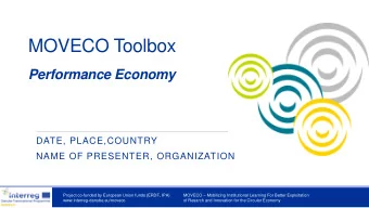 MOVECO Toolbox  Performance Economy  DATE, PLACE,COUNTRY  NAME OF PRESENTER, ORGANIZATION MOVECO