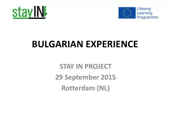 BULGARIAN EXPERIENCE  STAY IN PROJECT  29 September 2015  Rotterdam (NL)  DOBRICH The Region of