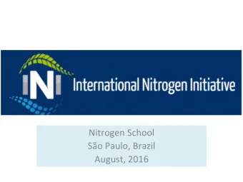 Nitrogen School  So Paulo, Brazil  August, 2016  History of the Interna?onal Nitrogen  Ini?a?ve