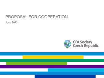 PROPOSAL FOR COOPERATION  June 2013  HIGHLIGHTS FOR POTENTIAL PARTNERS  Opening summary