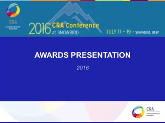 AWARDS PRESENTATION  2016  CRA DISTINGUISHED SERVICE AWARD  CRA DISTINGUISHED SERVICE AWARD