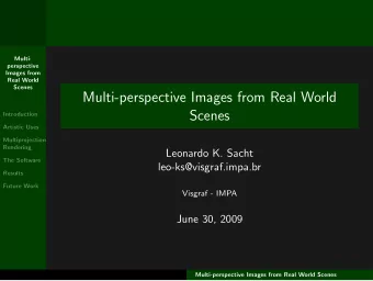 Multi-perspective Images from Real World  Scenes  Introduction  Artistic Uses  Multiprojection