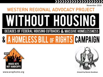 WESTERN REGIONAL ADVOCACY PROJECT: WITHOUT HOUSING  Member Organizations  Coalition on Homelessness
