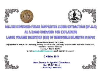 CHIMIA 2014  New Trends in Applied Chemistry May 23-24 th 2014 Constan  a, Romania  For achieving