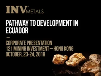 INV-TSX  Canadian based Ecuadorian mining development company  Positive mining and tax regimes in