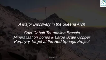 A Major Discovery in the Skeena Arch  Gold-Cobalt Tourmaline Breccia  Mineralization Zones &amp;