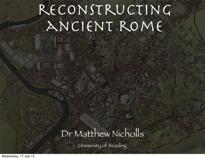 reconstructing ancient rome