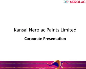 Kansai Nerolac Paints Limited  Corporate Presentation  June 1, 2017  Corporate Profile  Parameter