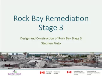 Rock Bay Remedia-on   Stage 3  Design  and  Construc0on  of  Rock  Bay