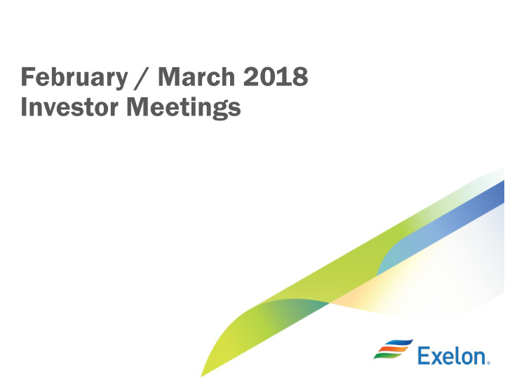 february march 2018 investor meetings cautionary