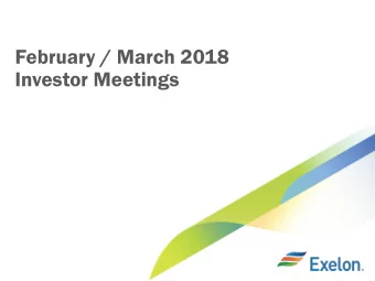 February / March 2018  Investor Meetings  Cautionary Statements Regarding Forward-Looking