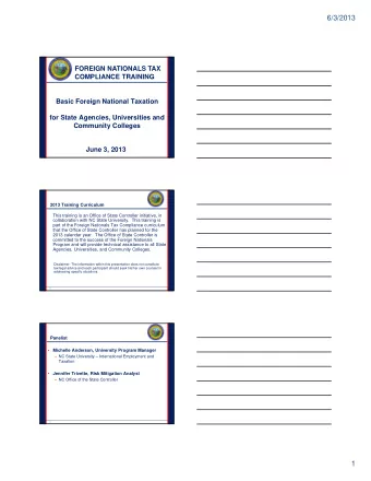 6/3/2013  FOREIGN NATIONALS TAX  COMPLIANCE TRAINING  Basic Foreign National Taxation  for State