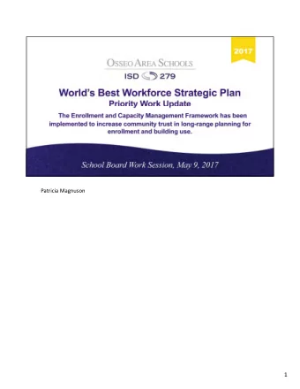 1 Patricia Magnuson Good evening School Board members, Superintendent Maguire, Executive Cabinet