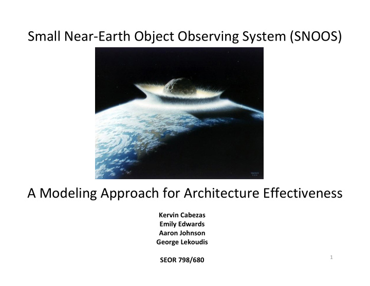 small near earth object observing system snoos a modeling