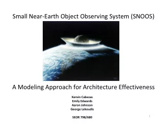 Small Near-Earth Object Observing System (SNOOS)  A Modeling Approach for Architecture