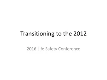 Transitioning to the 2012  2016 Life Safety Conference  Introductions/ Bios  Mitchell S. Elliott,