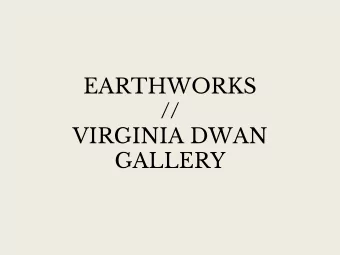 EARTHWORKS  //  VIRGINIA DWAN  GALLERY  VIRGINIA DWAN  VIRGINIA DWAN AT EL MIRAGE  EXTERIOR OF THE