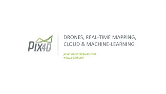 CLOUD &amp; MACHINE-LEARNING  julian.norton@pix4d.com  www.pix4d.com  WE TAKE IMAGES CAPTURED BY