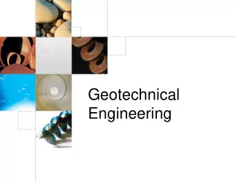 Geotechnical  Engineering  Industry Mentors  Dan Johnson, P.E.  GEI Consultants, Inc.