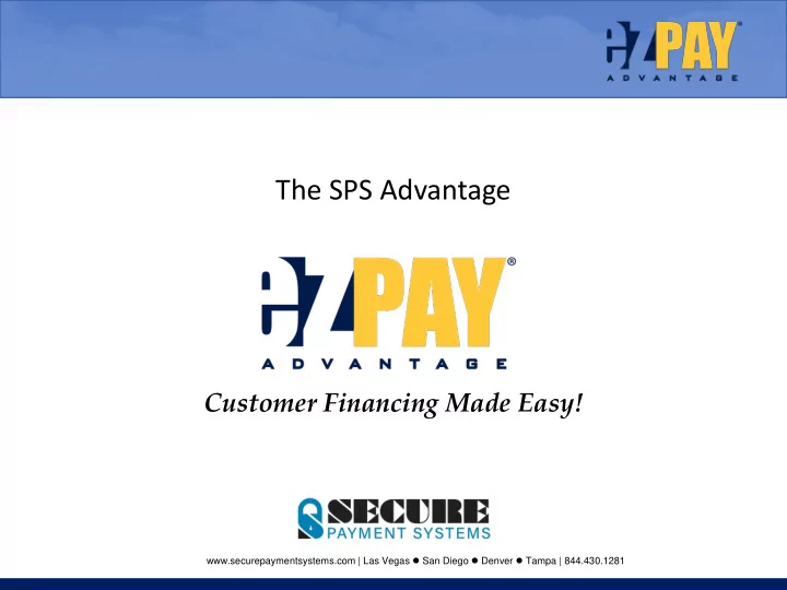 the sps advantage