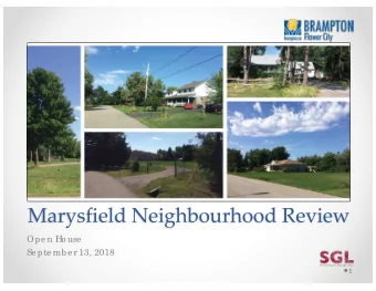 Marysfield Neighbourhood Review  Ope n Ho use  Se pte mbe r 13, 2018  1  Presentation Outline