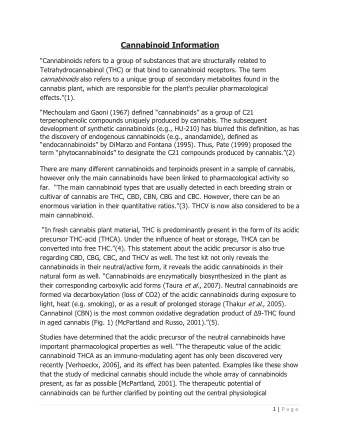 Cannabinoid Information  Cannabinoids refers to a group of substances that are structurally