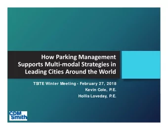 How Parking Management  Supports Multimodal Strategies in  Leading Cities Around the World