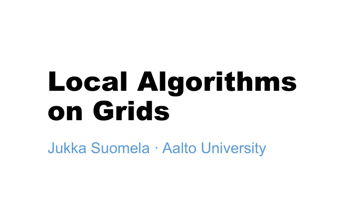 local algorithms on grids