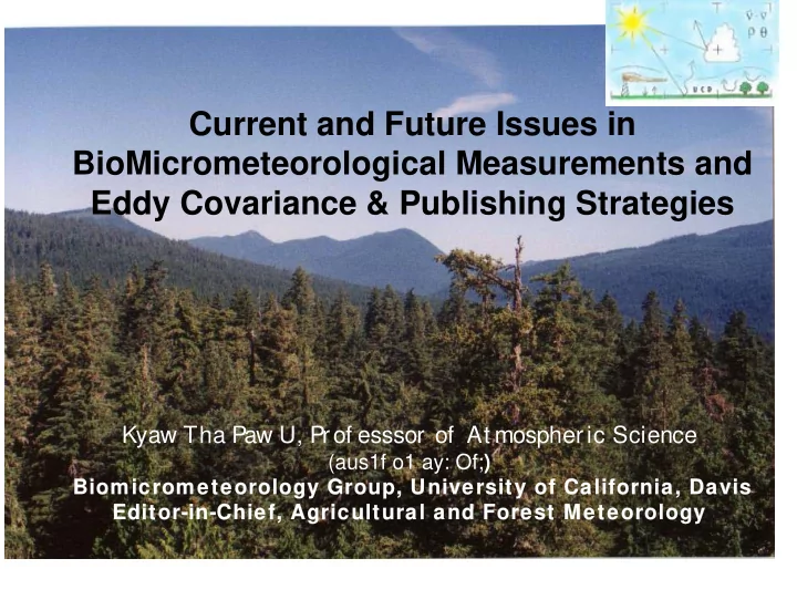 current and future issues in biomicrometeorological