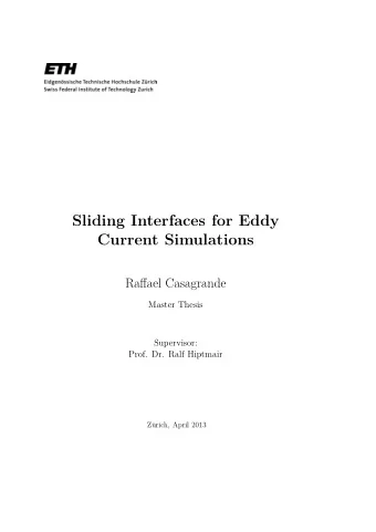 Sliding Interfaces for Eddy  Current Simulations  Raffael Casagrande  Master Thesis  Supervisor: