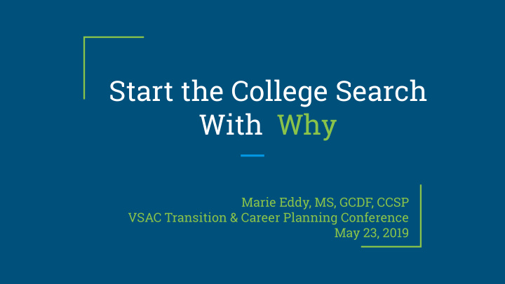 start the college search with why
