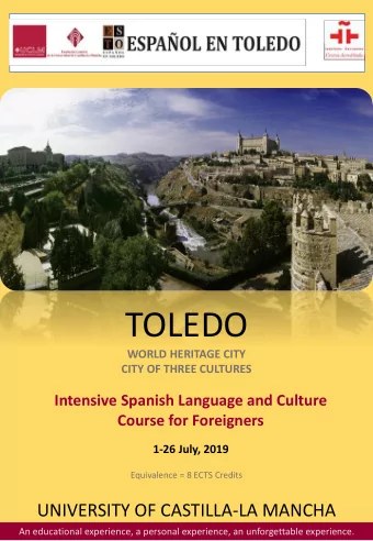 TOLEDO  WORLD HERITAGE CITY  CITY OF THREE CULTURES  Intensive Spanish Language and Culture  Course