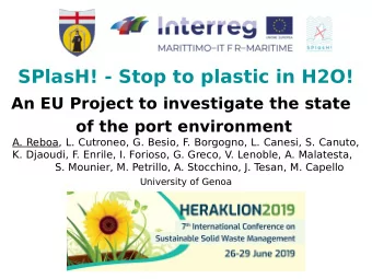 SPlasH! - Stop to plastic in H2O!  An EU Project to investigate the state  of the port environment