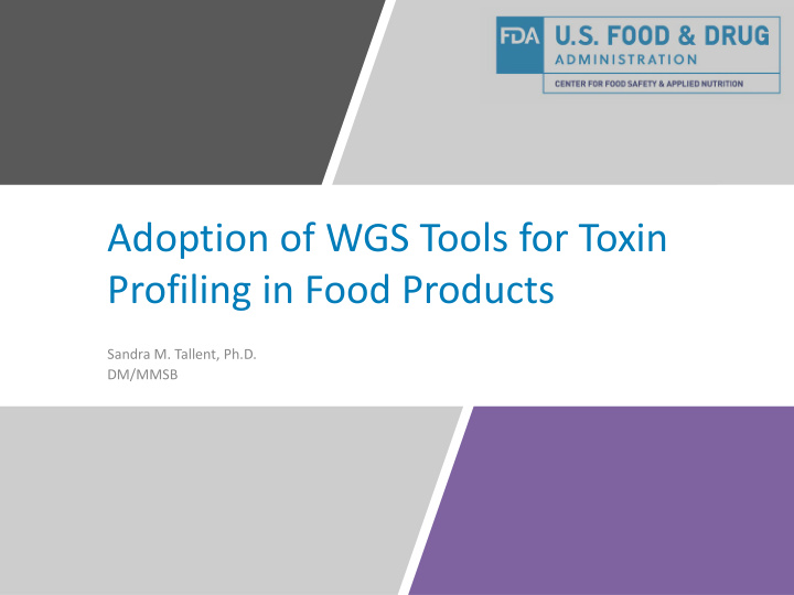 adoption of wgs tools for toxin profiling in food products