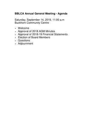 BBLCA Annual General Meeting - Agenda  Saturday, September 14, 2019, 11:00 a.m  Buckhorn Community